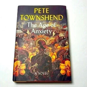 The Age of Anxiety by Pete Townshend Hardback Book NWT